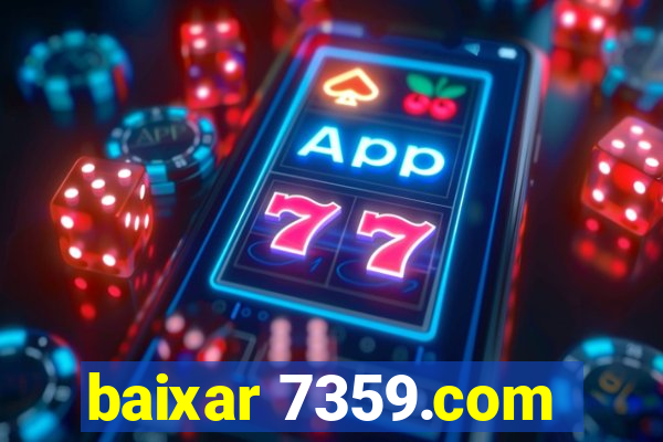 baixar 7359.com